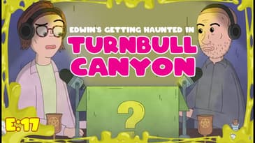 Edwin's getting haunted in Turnbull Canyon | Scary Mystery Surprise S3:E17