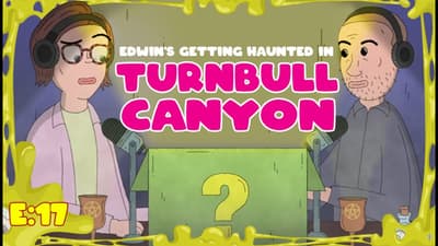 Edwin's getting haunted in Turnbull Canyon | Scary Mystery Surprise S3:E17