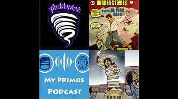EP 22- Primos Round Table: caravana,frijoles and lies
