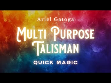 A Basic Multi Purpose Talisman  -- Quick Magic with Ariel Gatoga