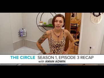 The Circle | Season 1, Episode 3 Recap with Aman Adwin: “There’s a Catfish Among Us”
