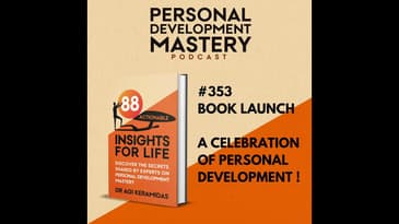 #353 Book launch! A celebration of personal development with '88 Actionable Insights for Life'.