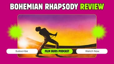 604: Bohemian Rhapsody REVIEW