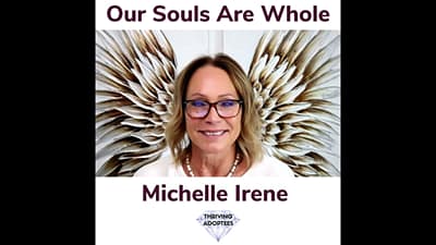 Our Souls Are Whole With Michelle Irene