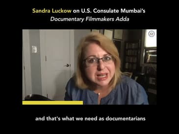 Sandra Luckow on U.S. Consulate Mumbai's Documentary Filmmakers Adda