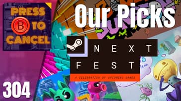 Our Picks For Steam Next Fest June 2026 | Press B Podcast Ep: 304