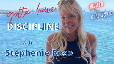 Gotta Have Discipline!!!  "Health in the Real World" with Chris Janke | Special Guest Stephenie Rose