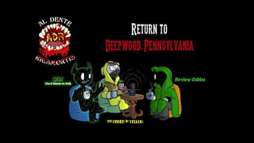 ADR Episode 510: Return to Deepwood, Pennsylvania