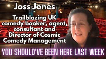 You Should've Been Here Last Week - S2, Ep 1 - Joss Jones Interview