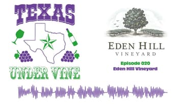 Episode 020 - NT - Eden Hill Vineyard & Winery