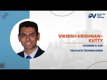 Viknish Krishnan-Kutty | Founder and CEO of Cellivate Technologies | Journey with IPV