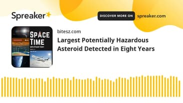 Largest Potentially Hazardous Asteroid Detected in Eight Years