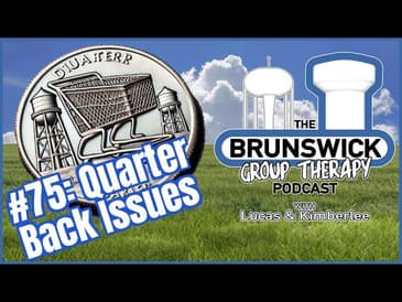 #75: Quarter Back Issues