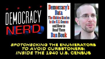 Spotchecking the Enumerators to Avoid Curbstoners: Inside the 1940 Census w/ Dan Bouk