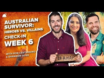 Survivor AU: HvV | Week 6 Check in with Rob Cesternino & Shannon Guss