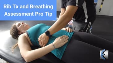 Rib Treatment and Breathing Assessment Pro Tip