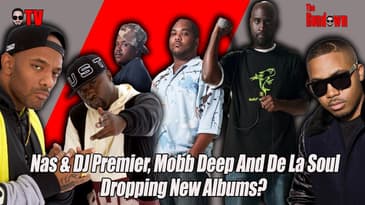 Nas/DJ Premier, Mobb Deep And De La Soul Dropping New Albums In '25?