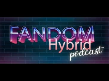 The Return of Mike - Fandom Hybrid Podcast #362