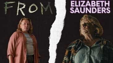 "FROM" Actor: Elizabeth Saunders.