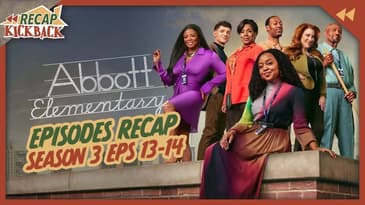 Abbott Elementary Season 3 Episodes 13 and 14 Recap