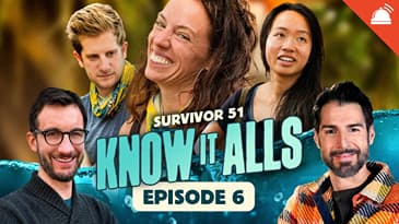 Know-It-Alls: Survivor 51 Ep 6