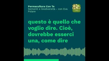 (EP01) Sementi e biodiversità – con Eva Polare