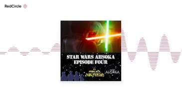 Star Wars Ahsoka Episodes 4 Fallen Jedi Podcast
