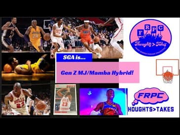 SGA is  Gen X Version of Jordan and Kobe Hybrid