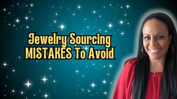 3 Things Jewelry Resellers Get WRONG When Sourcing Inventory!