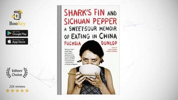Shark's Fin and Sichuan Pepper  Book Summary By Fuchsia Dunlop  A Sweet-Sour Memoir of Eating in