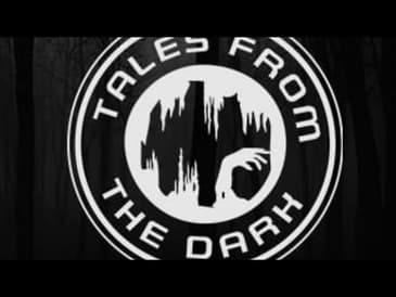 Ep. 104: Tales from the Dark