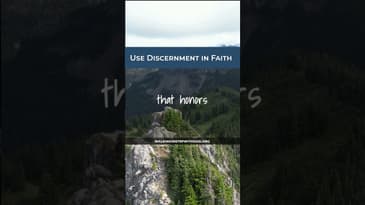 Use Discernment in Faith