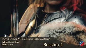 Warrior Women - Session Four- Dalton Ga - Kevin and Kathi Zadai