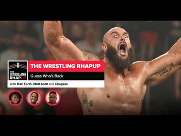 Wrestling RHAPup | Guess Who's Back (w/ Chappell)