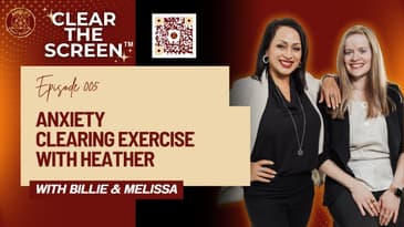 S1E005 Anxiety Clearing Exercise with Heather