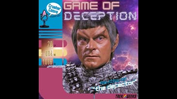Ep: 096 Game of Deception | Review of Star Trek: TNG's "The Defector"