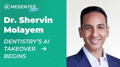 🎙️ Medentee Talk: Dr. Shervin Molayem. Dentistry’s AI Takeover Begins