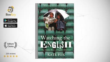 Watching the English  Book Summary By Kate Fox  The Hidden Rules of English Behavior