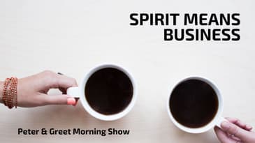 er & Greet Morning Show EP13 | Spirit means business