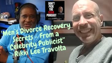 Men's Divorce Recovery Secrets: Celebrity Publicist Rikki Lee Travolta Tells All! ⭐