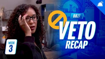 BB27 Wednesday Veto Ep Recap, Week 3