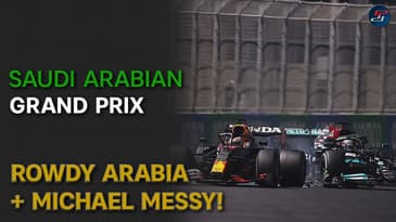 Rowdy Arabia & Michael Messy - 2021 Saudi Arabian GP Review
