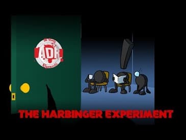 ADR Episode 168: The Harbinger Experiment
