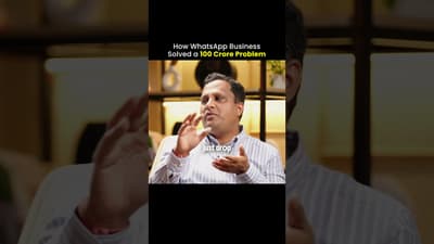 How WhatsApp Business solved a 100Cr Problem!