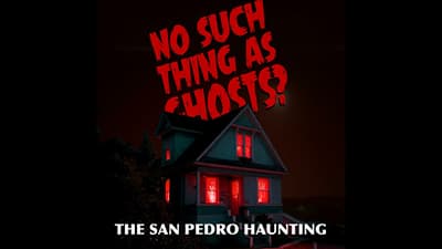 The San Pedro Haunting