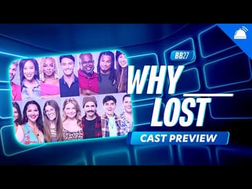 BB27 Why Lost Season Preview Big Brother 27