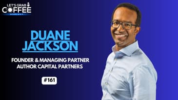 Investing in Founder- & Family-led Businesses: Private Equity Insights | With Duane Jackson