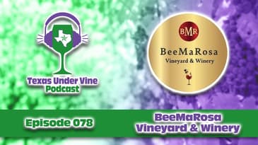 The Miracle Harvest & Chilled Reds at BeeMaRosa Winery | Episode 78