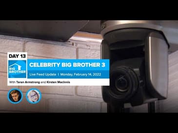 Celebrity Big Brother 3 | Live Feed Update Feb 14