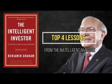 Top 4 Lessons from The Intelligent Investor by Benjamin Graham